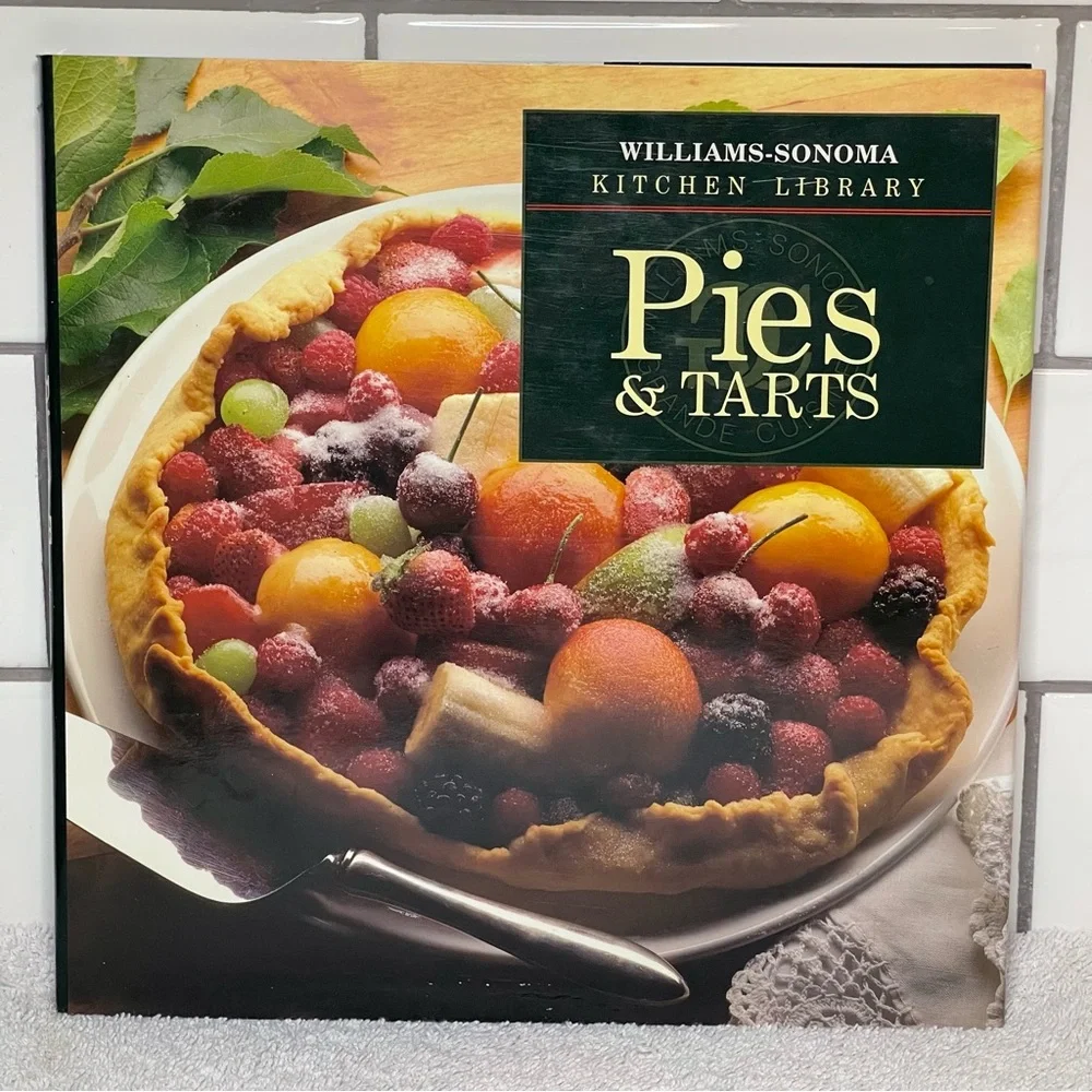 Pies & Tarts Williams-Sonoma Kitchen Library (Hardcover)